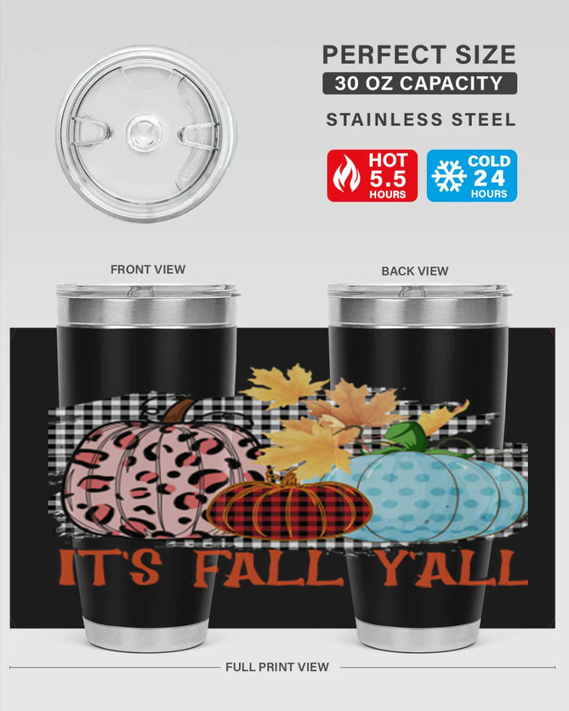 Its Fall Yall Design 371#- fall- Tumbler
