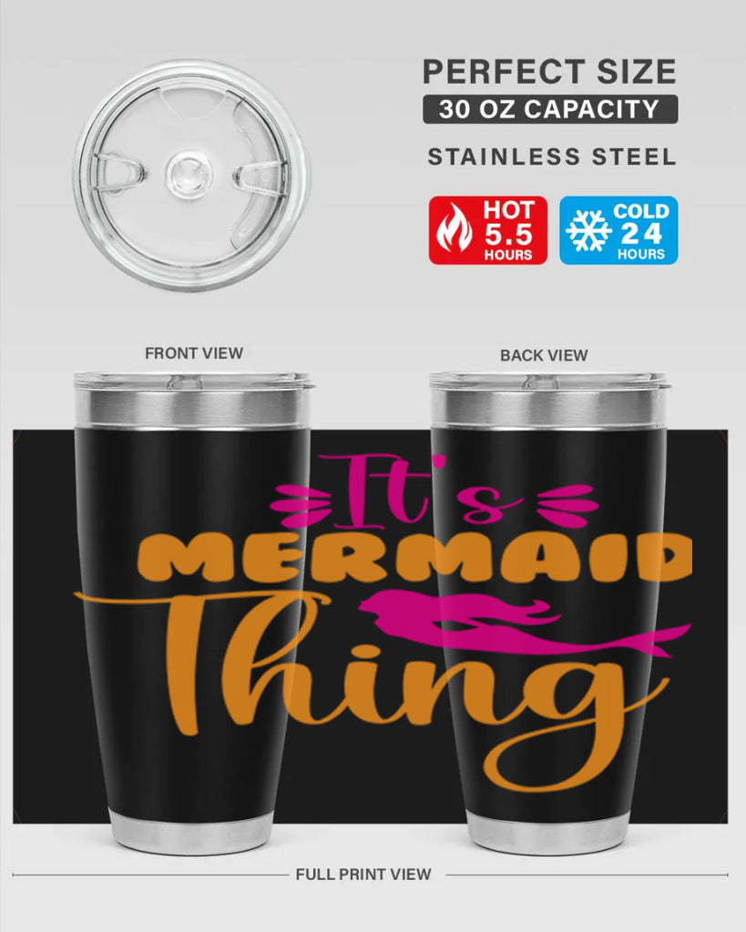 Its Mermaid Thing 281#- mermaid- Tumbler