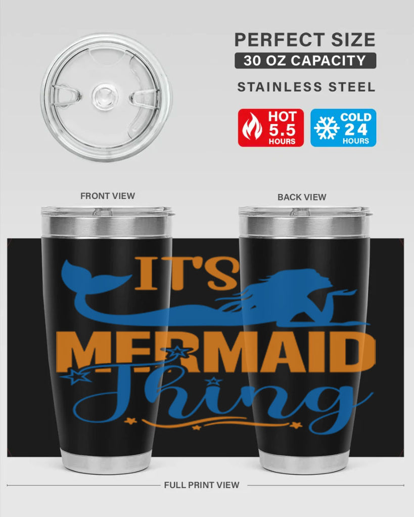 Its Mermaid Thing 283#- mermaid- Tumbler