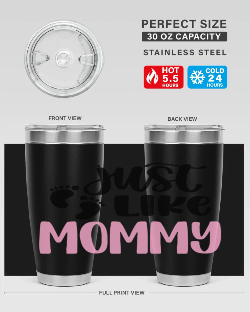 Just Like Mommy Style 76#- baby- tumbler