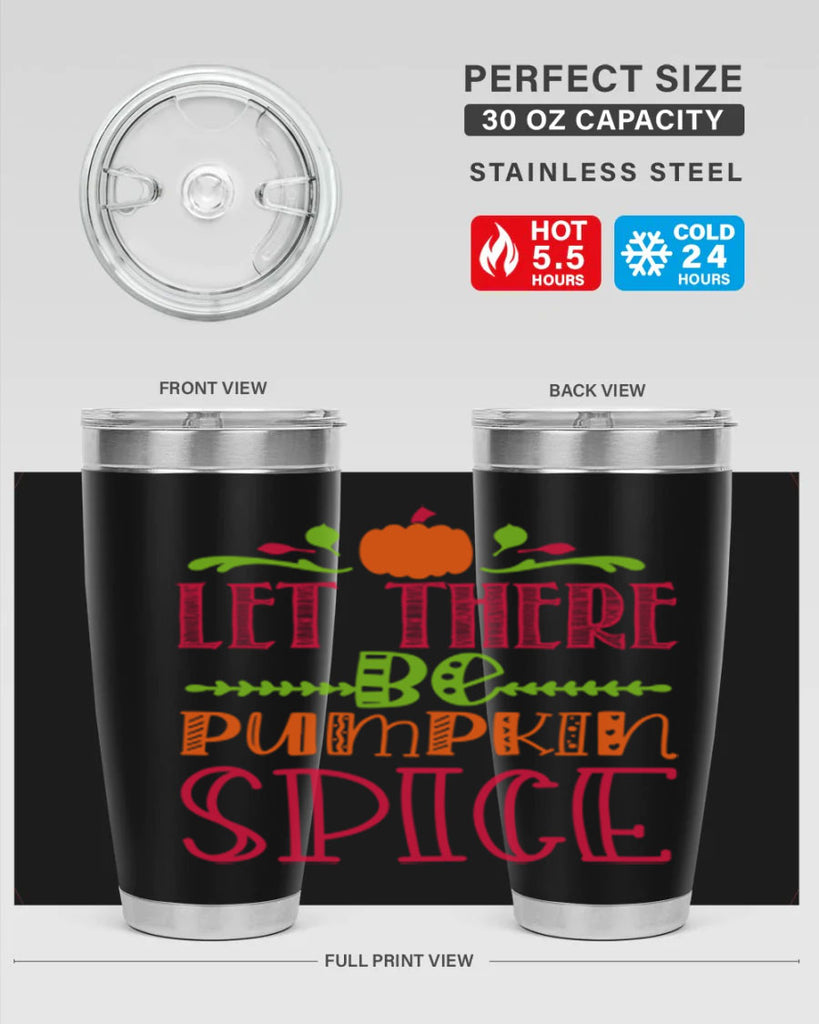 Let There Be Pumpkin Spice 402#- fall- Tumbler