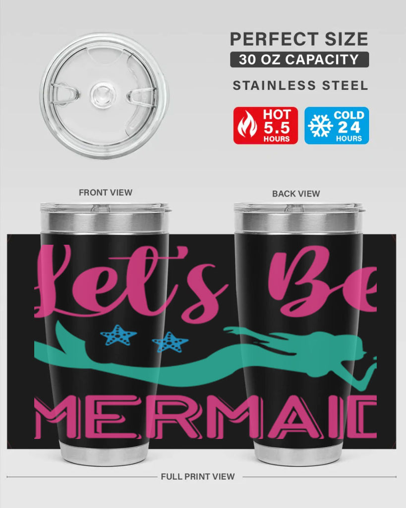 Lets Be Mermaid Design 293#- mermaid- Tumbler