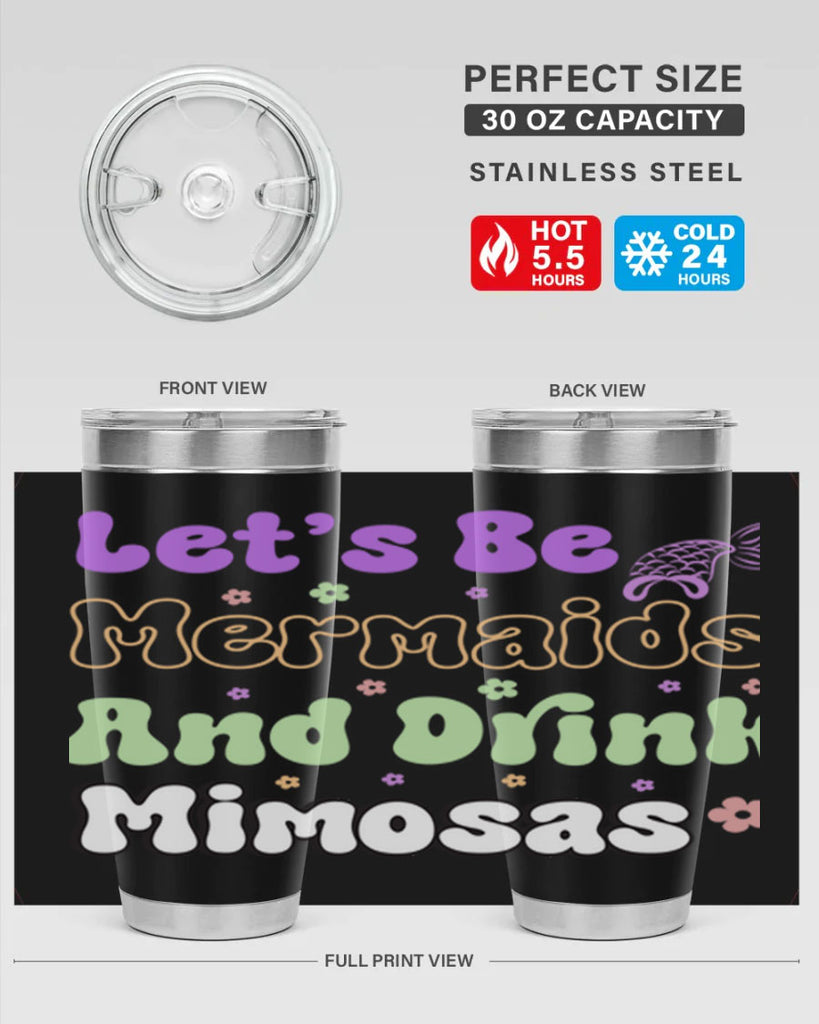 Lets Be Mermaids And Drink 299#- mermaid- Tumbler