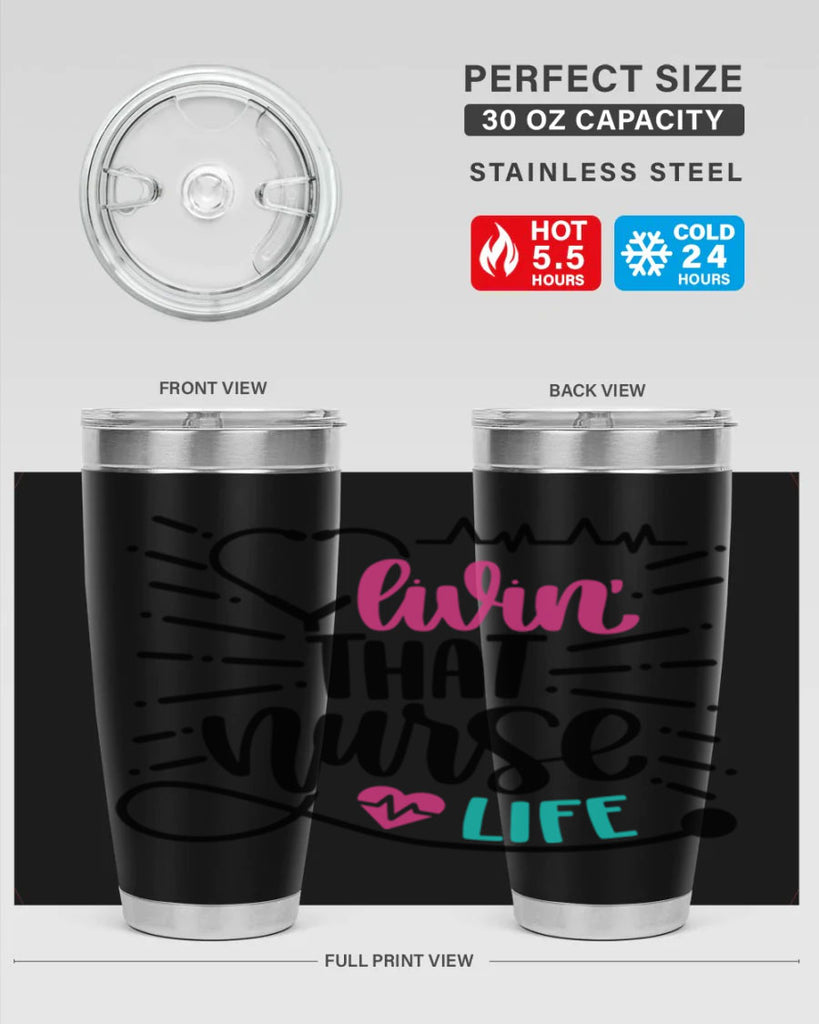 Livin That Nurse Life Style Style 140#- nurse- tumbler