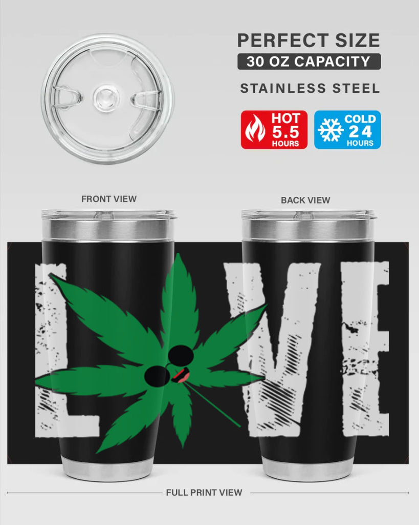 Love 195#- marijuana- Tumbler