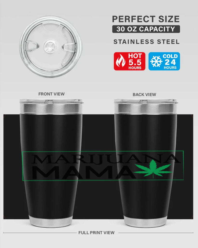 Marijuana Mama 206#- marijuana- Tumbler