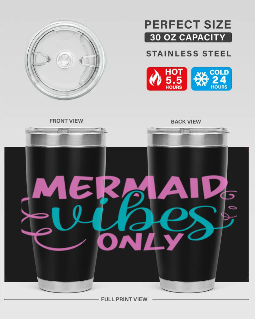 Mermaid Vibes Only 386#- mermaid- Tumbler