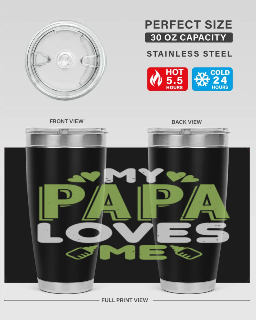 My Papa Loves Me Style 185#- baby- tumbler