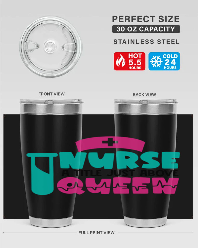 Nurse A Little Just Above Queen Style Style 121#- nurse- tumbler