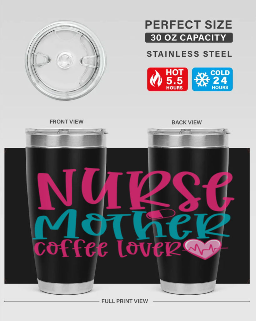 Nurse Mother Coffee Lover Style 371#- nurse- tumbler
