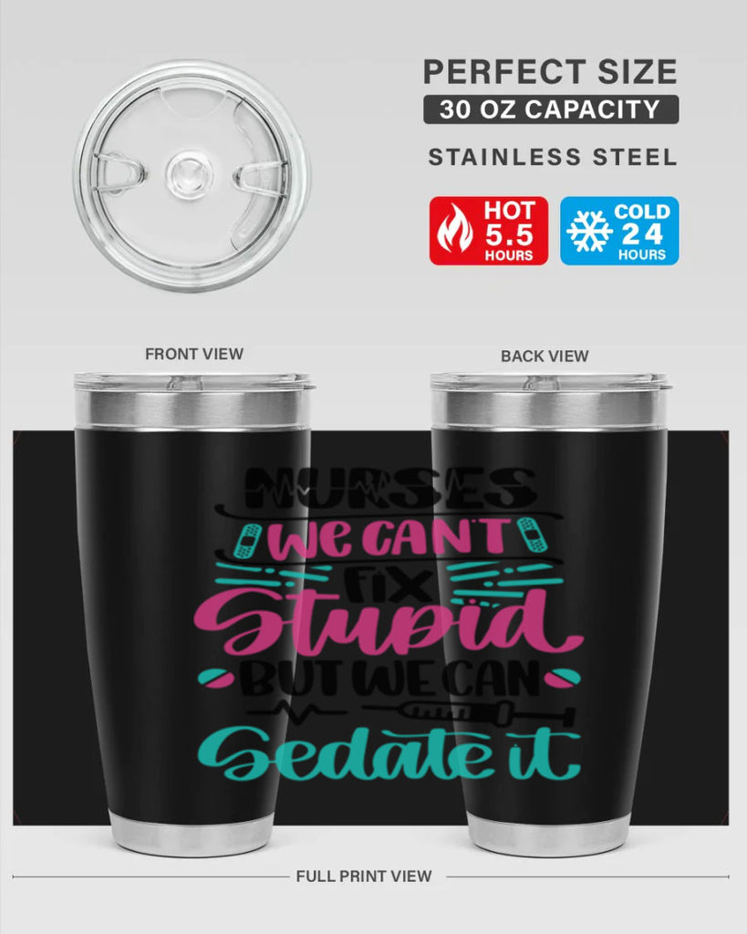 Nurses We Cant Fix Style Style 73#- nurse- tumbler