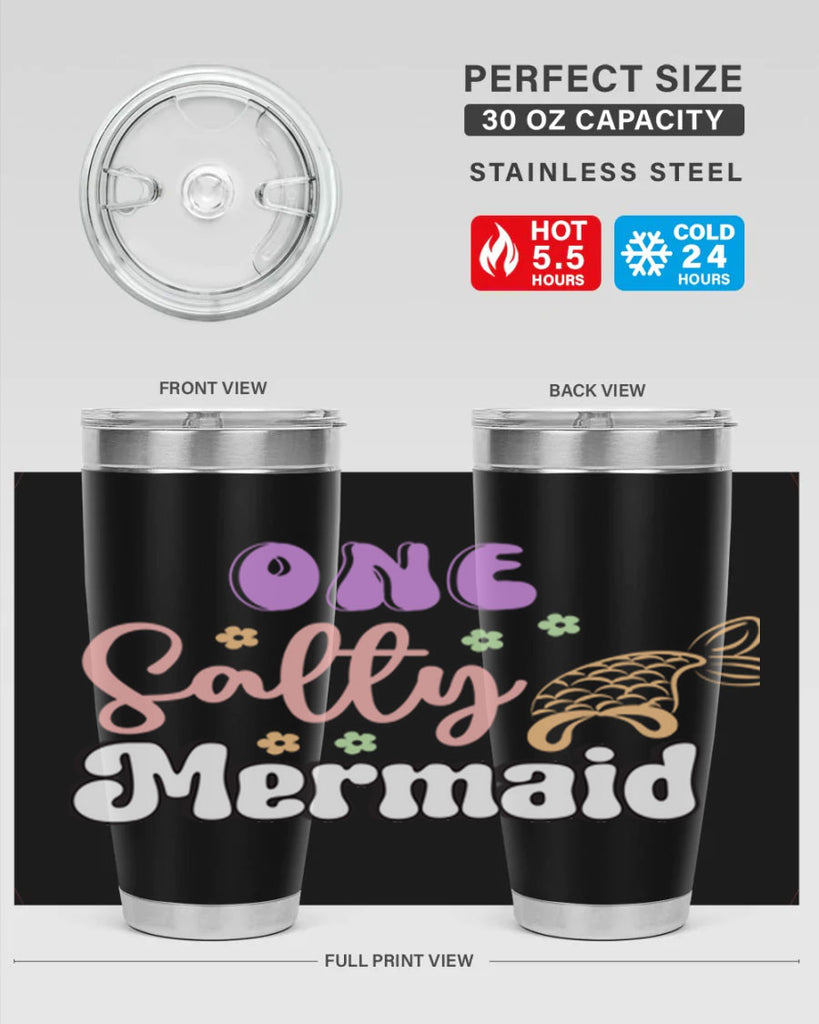 One Salty Mermaid 529#- mermaid- Tumbler