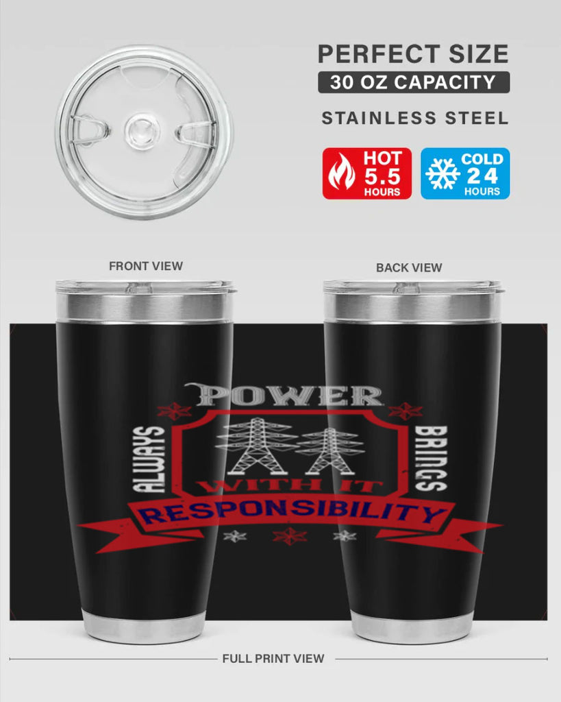 Power always brings with it responsibility Style 21#- electrician- tumbler