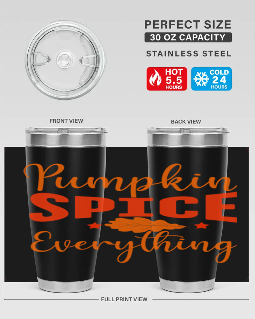 Pumpkin Spice Everything Design 544#- fall- Tumbler