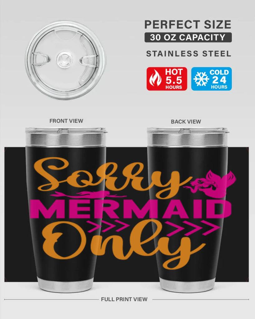 Sorry Mermaid Only 602#- mermaid- Tumbler