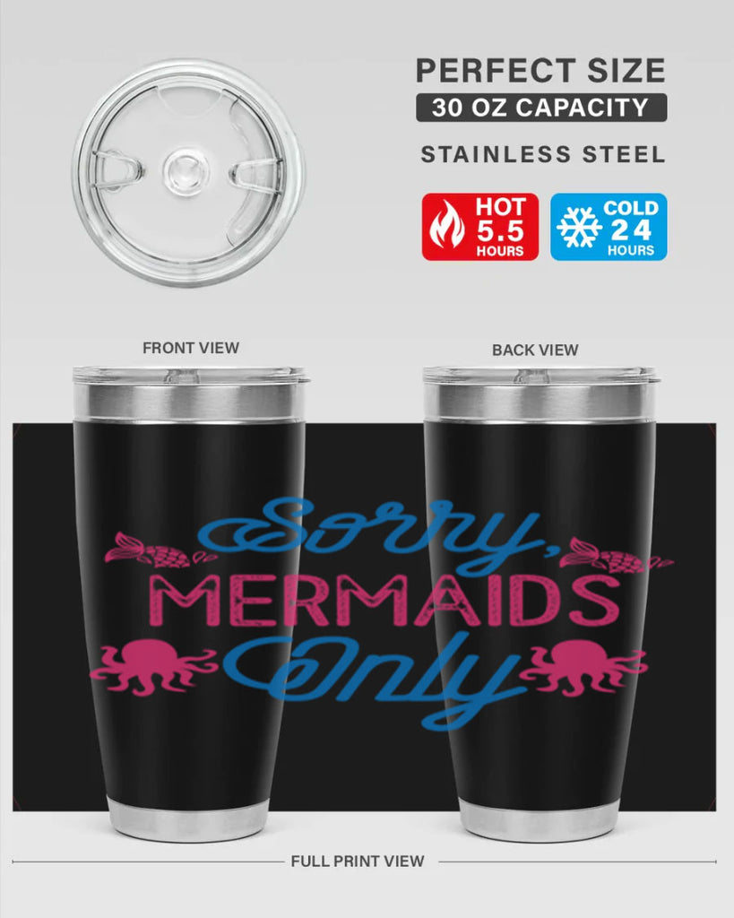 Sorry Mermaids Only 608#- mermaid- Tumbler