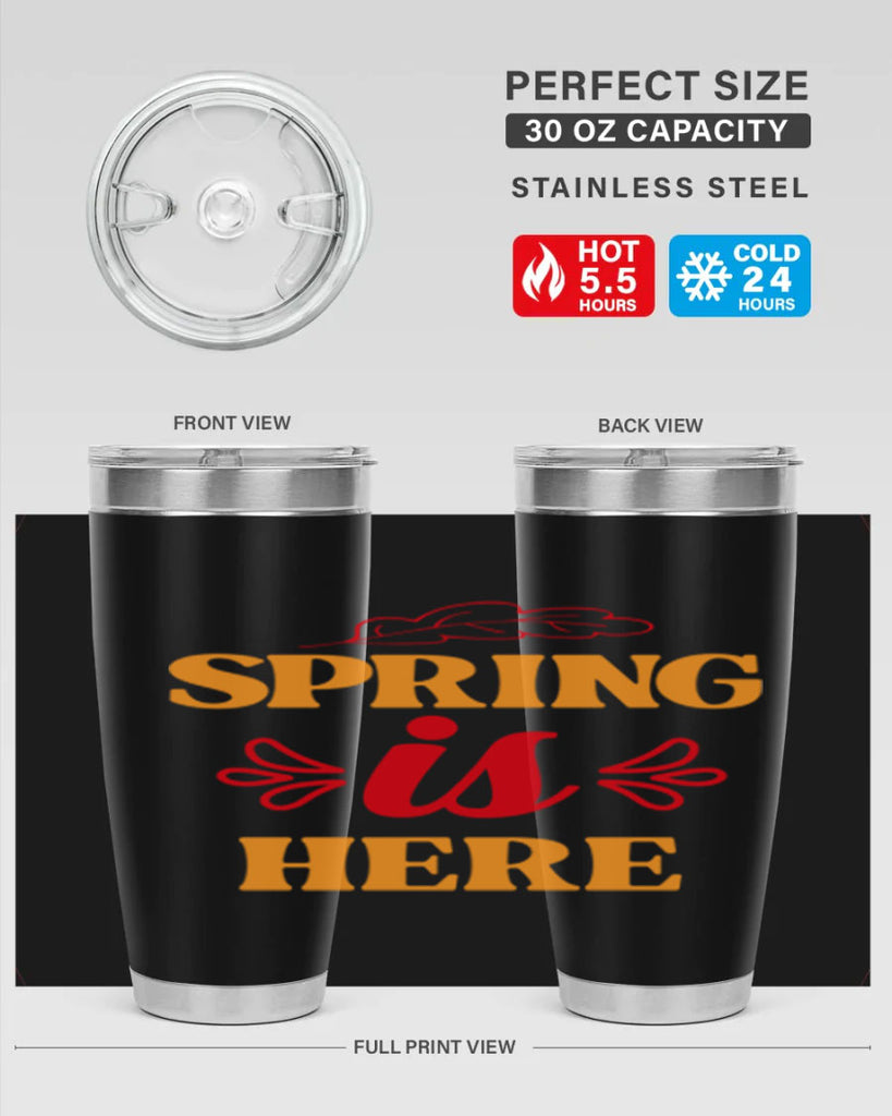 Spring is here 447#- spring- Tumbler