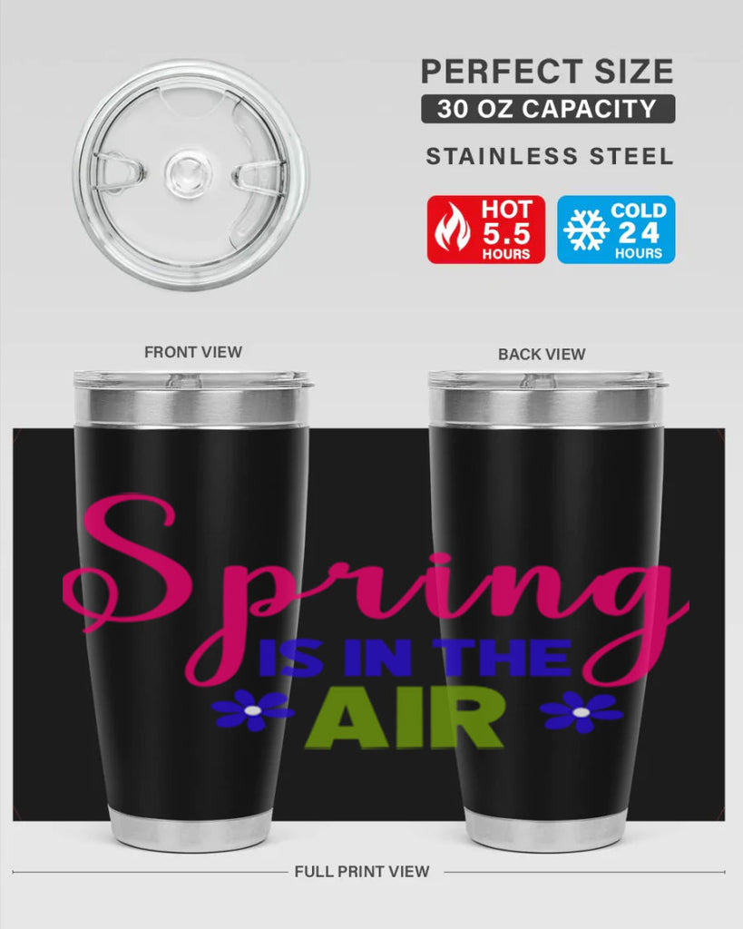Spring is in the Air 468#- spring- Tumbler