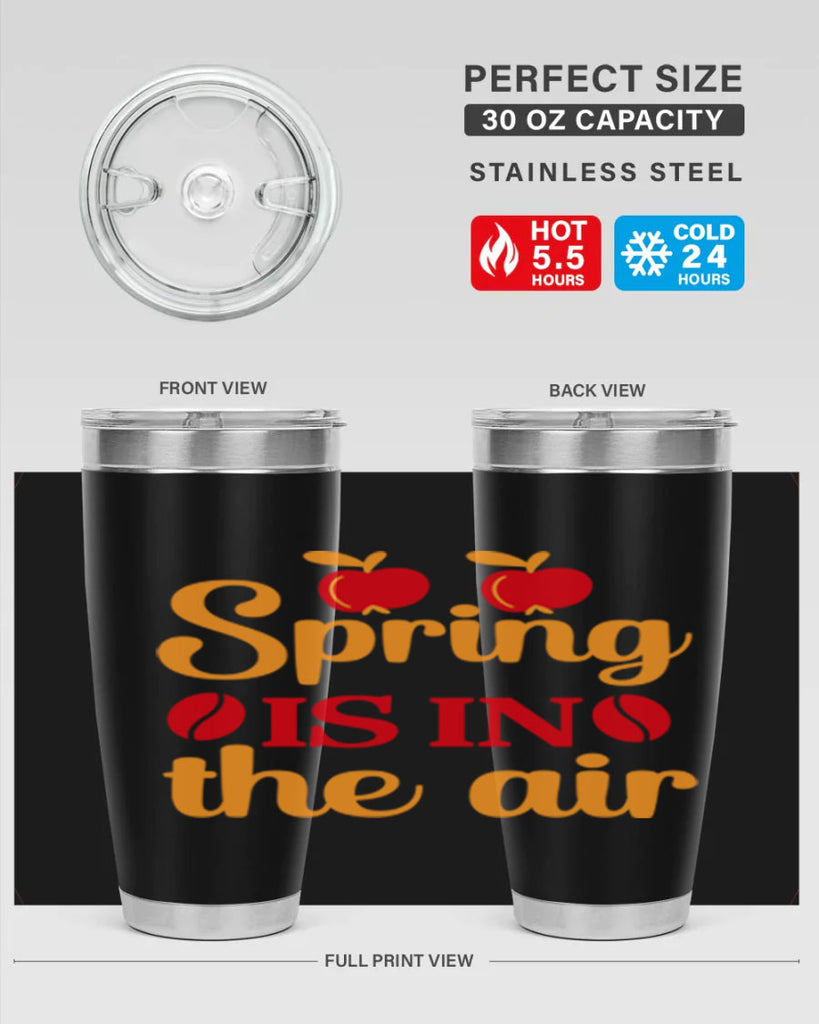Spring is in the air 460#- spring- Tumbler