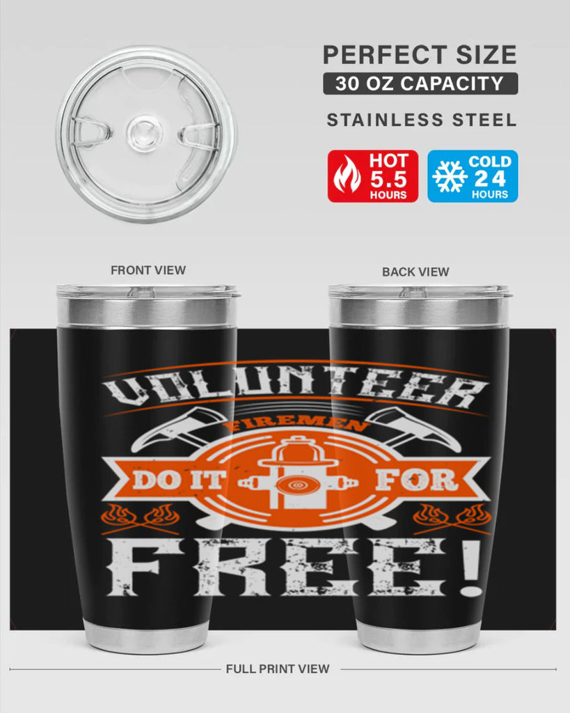 Volunteer firemen do it for free Style 14#- fire fighter- tumbler
