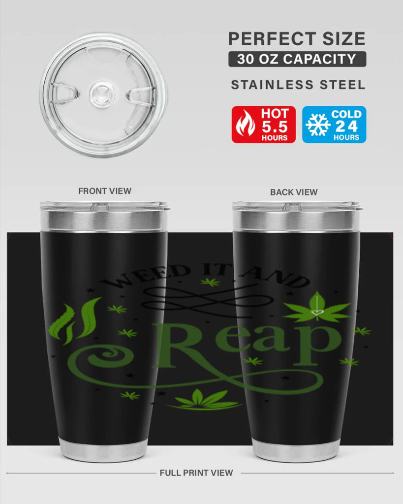 Weed It And Reap 288#- marijuana- Tumbler