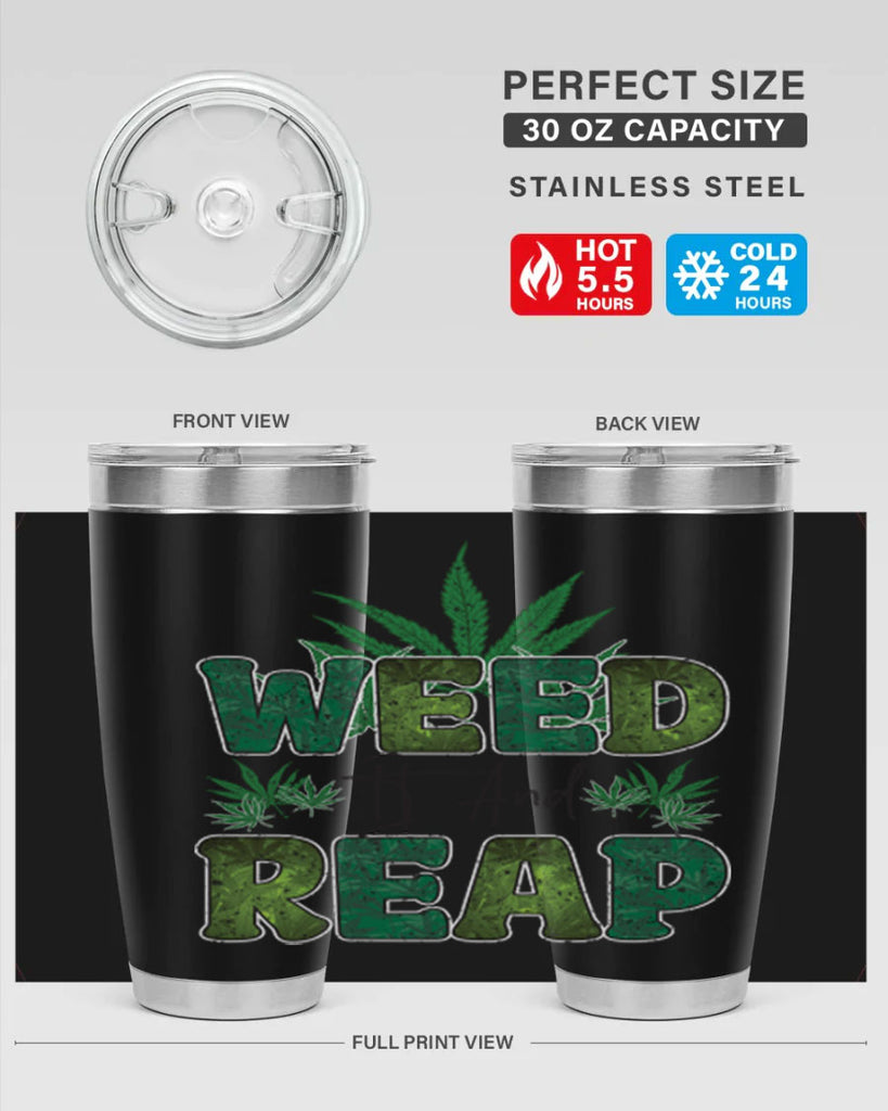 Weed It And Reap Sublimation 286#- marijuana- Tumbler