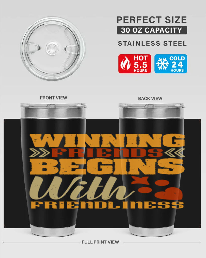 Winning friends begins with friendliness Style 25#- Best Friend- Tumbler