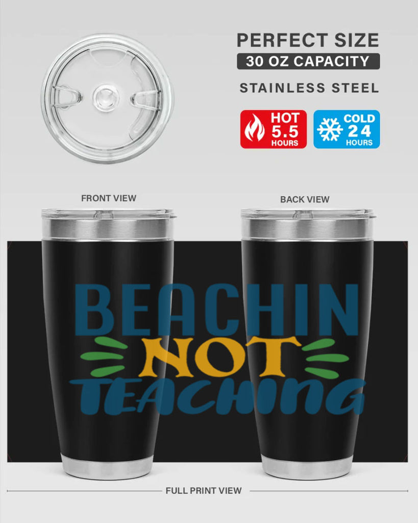 beachin not teaching Style 193#- teacher- tumbler