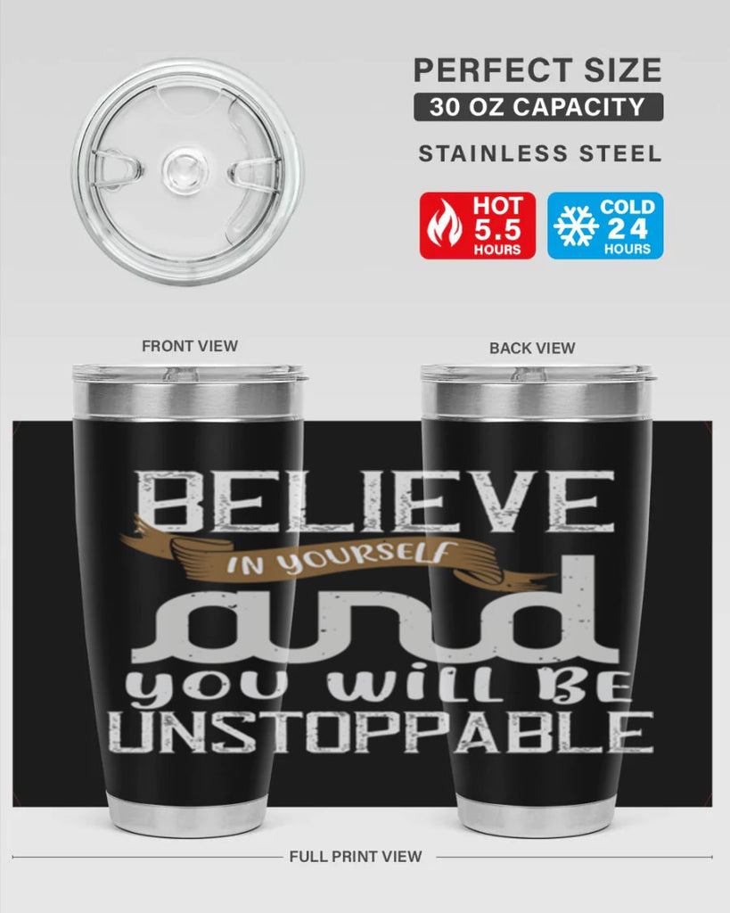 believe in yourself and you will be unstoppable 6#- cooking- Tumbler