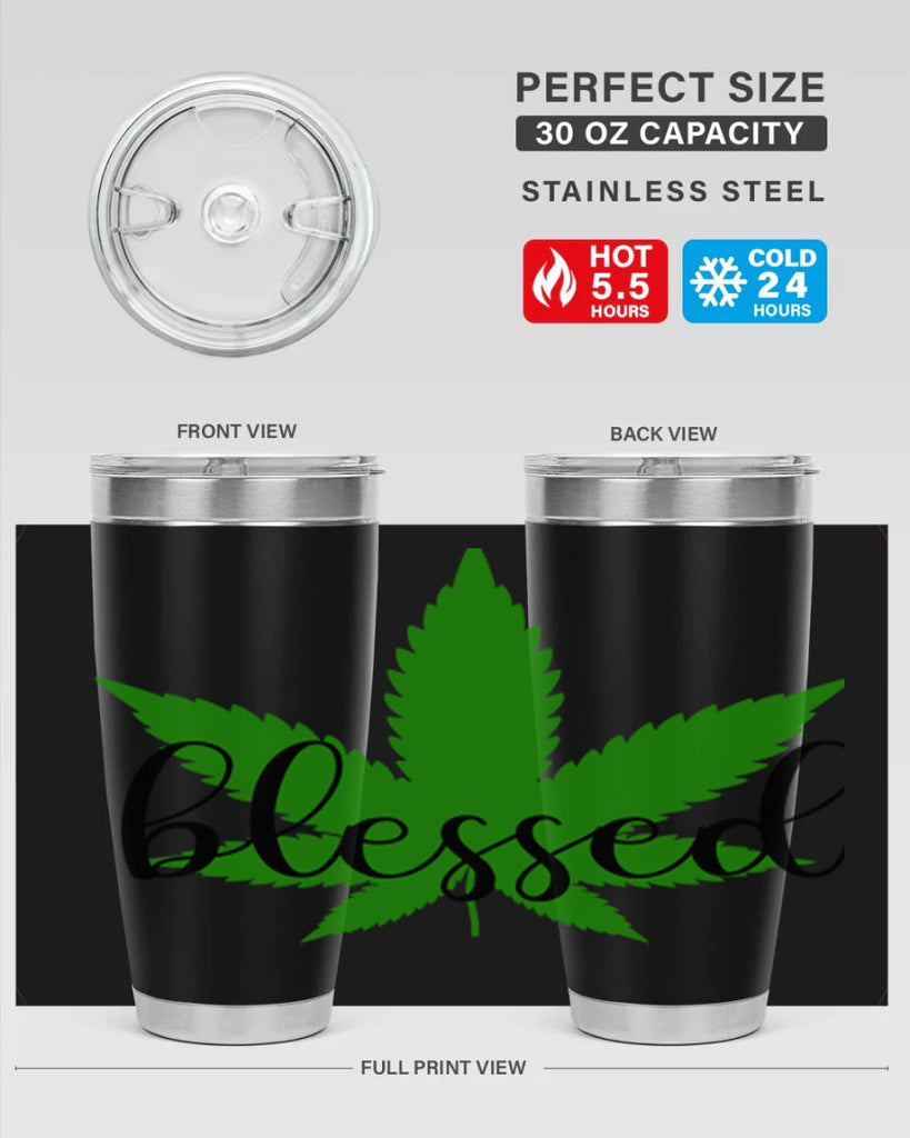 blessed 17#- marijuana- Tumbler