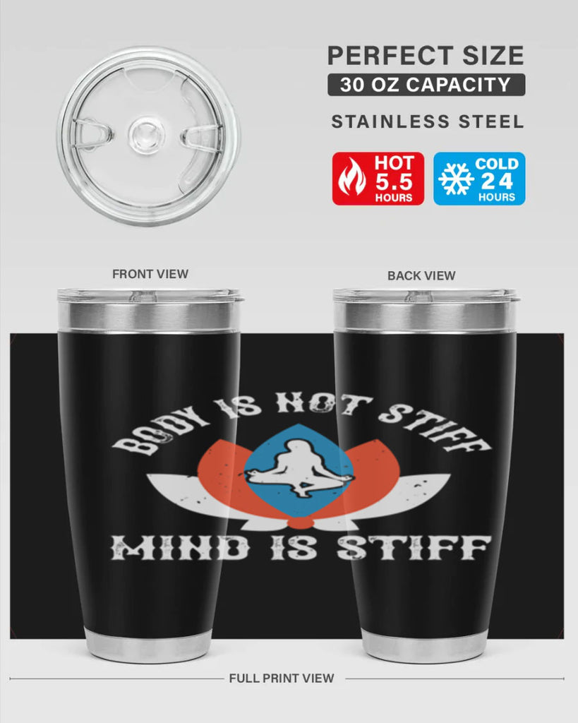 body is not stiff mind is stiff 92#- yoga- Tumbler