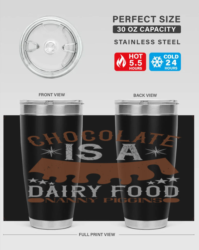 chocolate is a dairy food nanny piggins 49#- chocolate- Tumbler