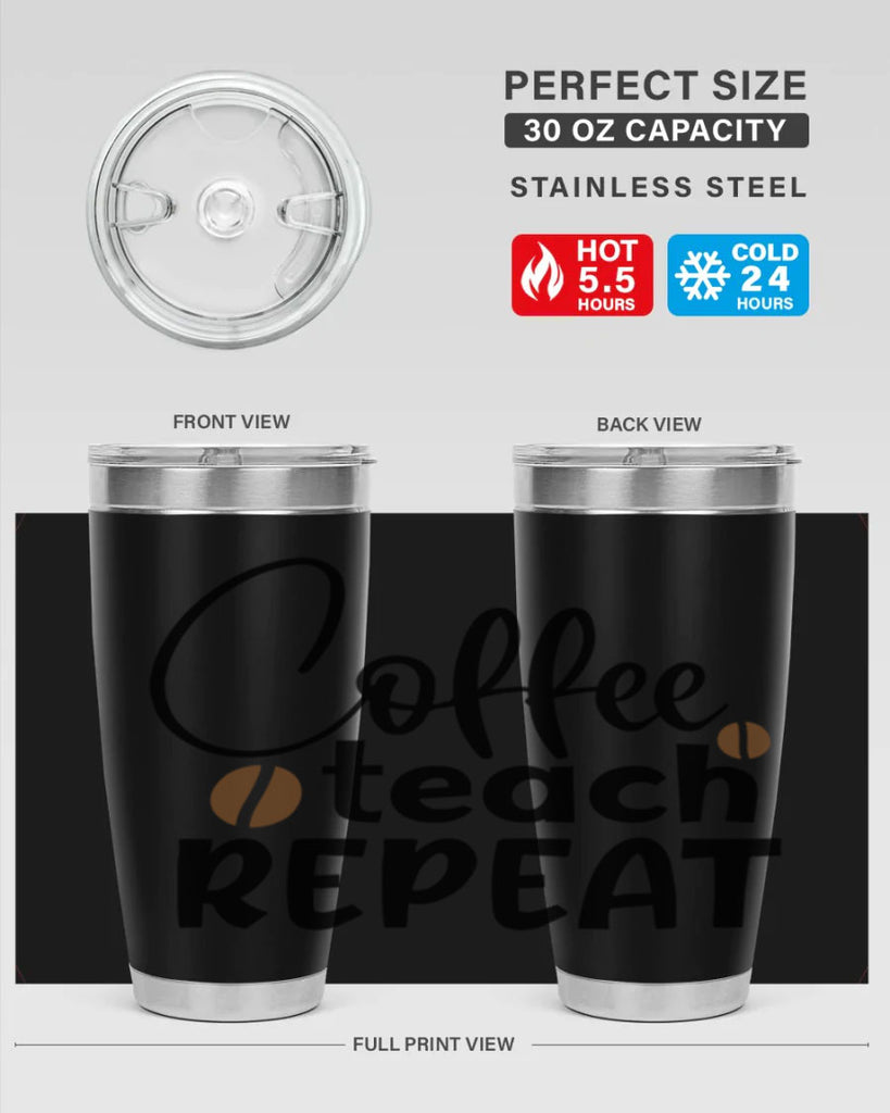 coffee teach repeat Style 186#- teacher- tumbler