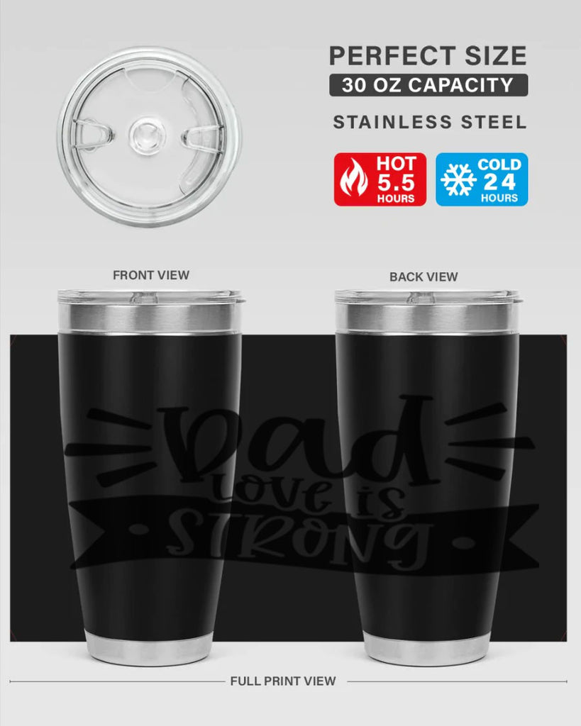 dad love is strong 63#- fathers day- Tumbler