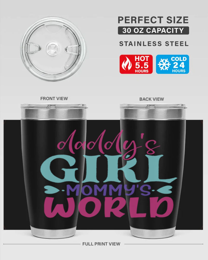 daddys girl mammys world Style 269#- baby- tumbler