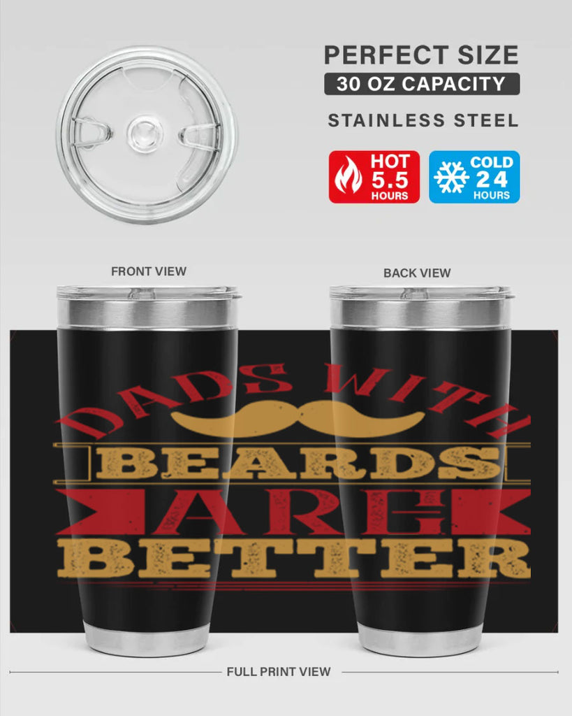 dads with beards are better 231#- fathers day- Tumbler