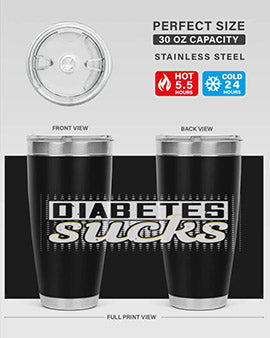 diabetes sucks Style 46#- diabetes- Tumbler