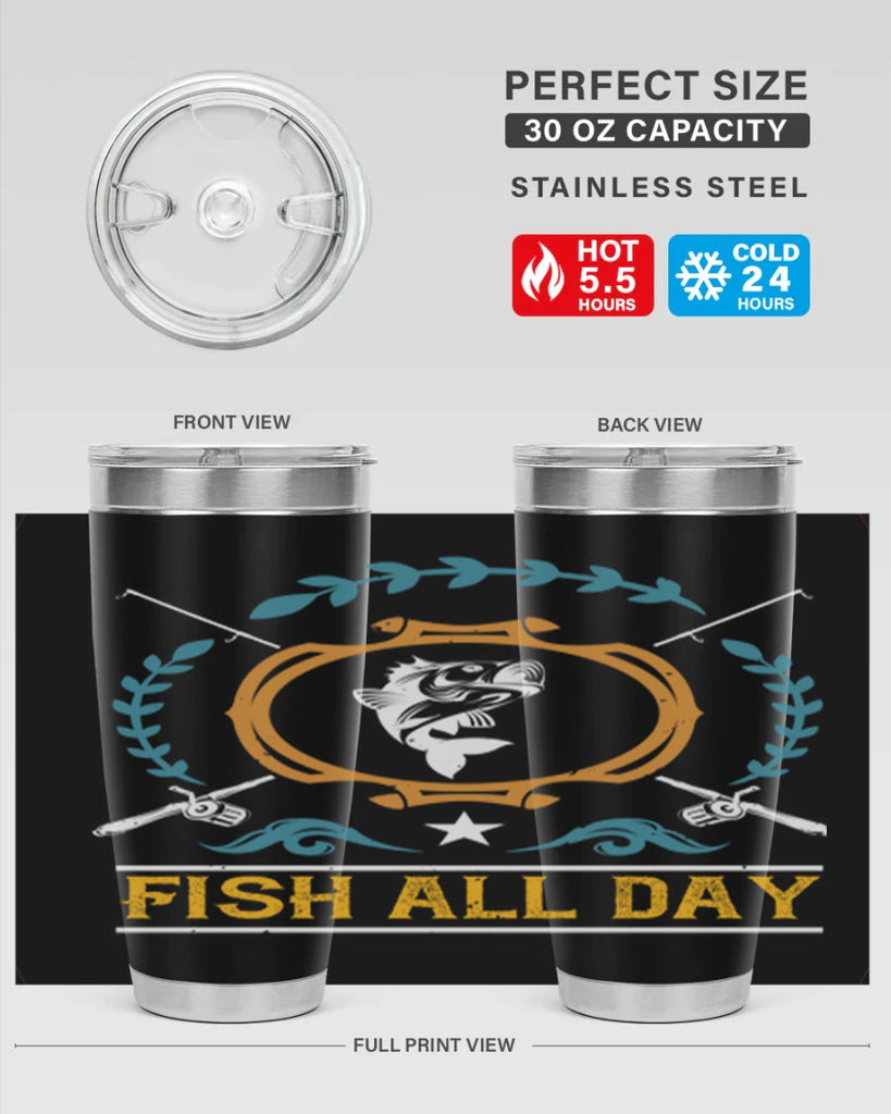 fish all day 187#- fishing- Tumbler