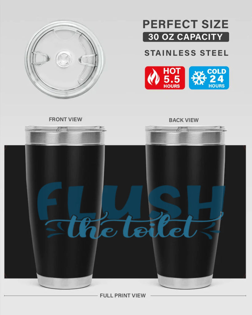 flush the toilet 81#- bathroom- Tumbler