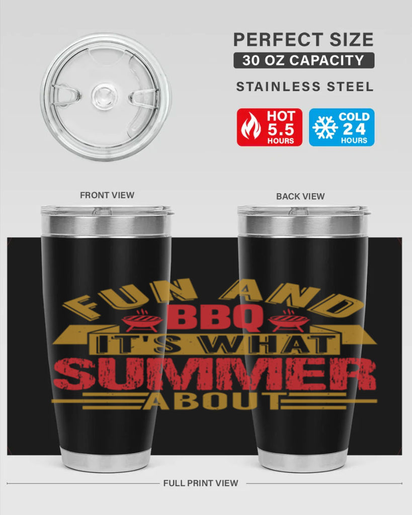 fun and bbq its what summer about 45#- bbq- Tumbler