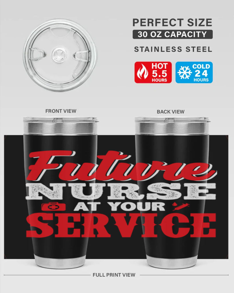 future nurse at your servicepng Style 241#- nurse- tumbler