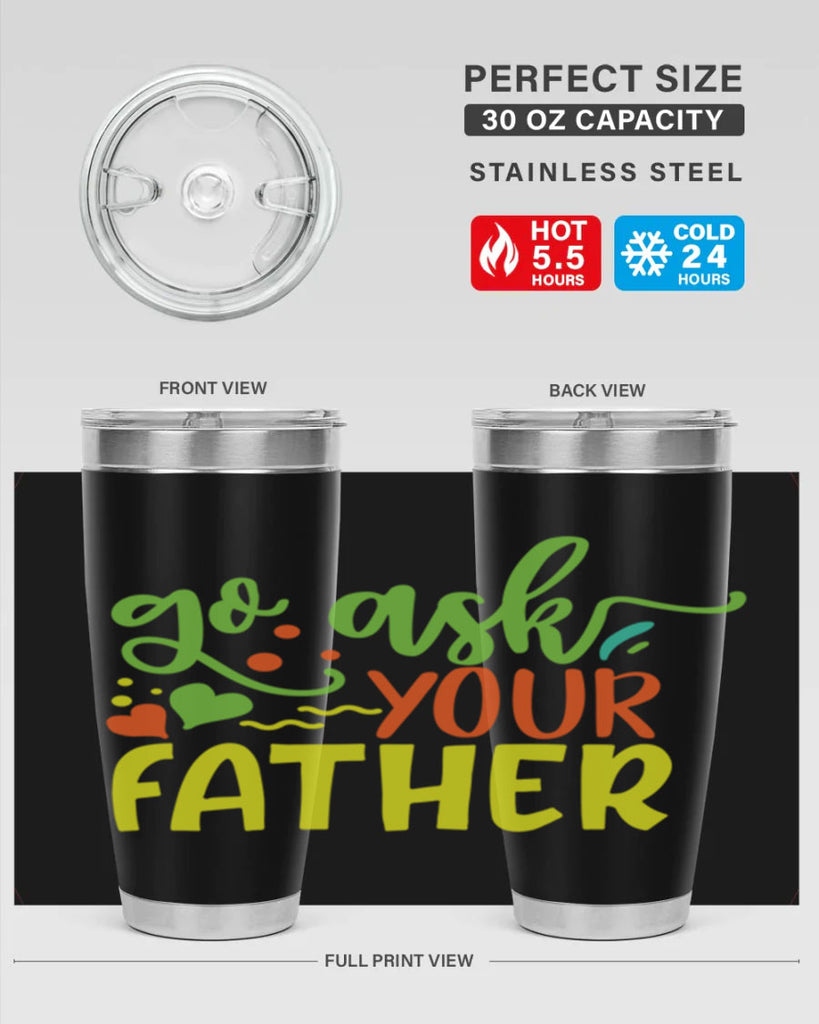 go ask your father 406#- mom- Tumbler