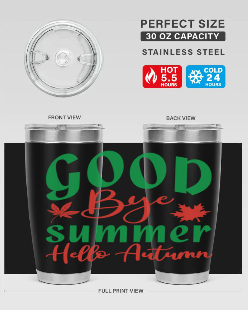 goodbye summer hello autumn 212#- fall- Tumbler