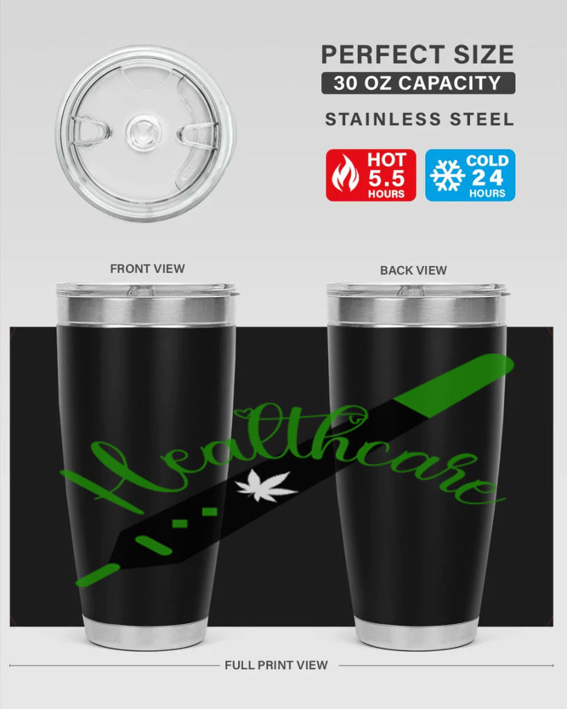 health care weed 104#- marijuana- Tumbler