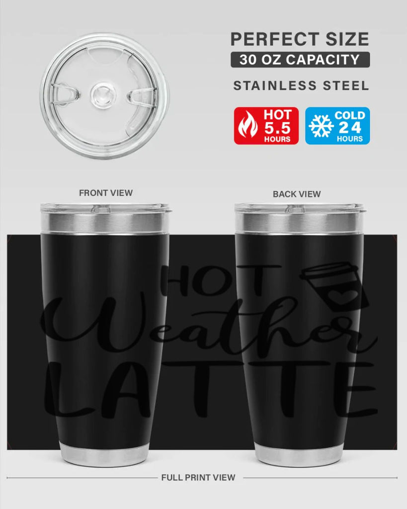 hot latte weather 319#- fall- Tumbler