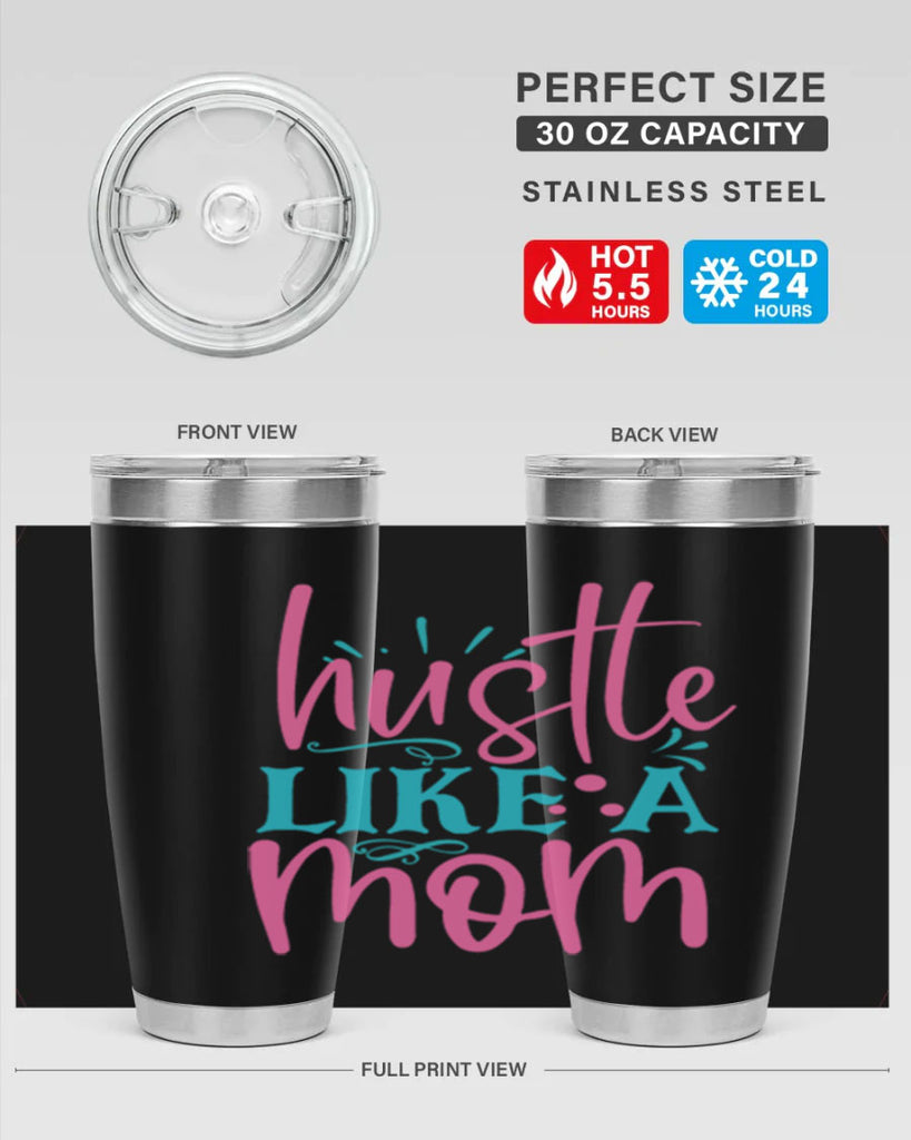 hustle like a mmom 341#- mom- Tumbler