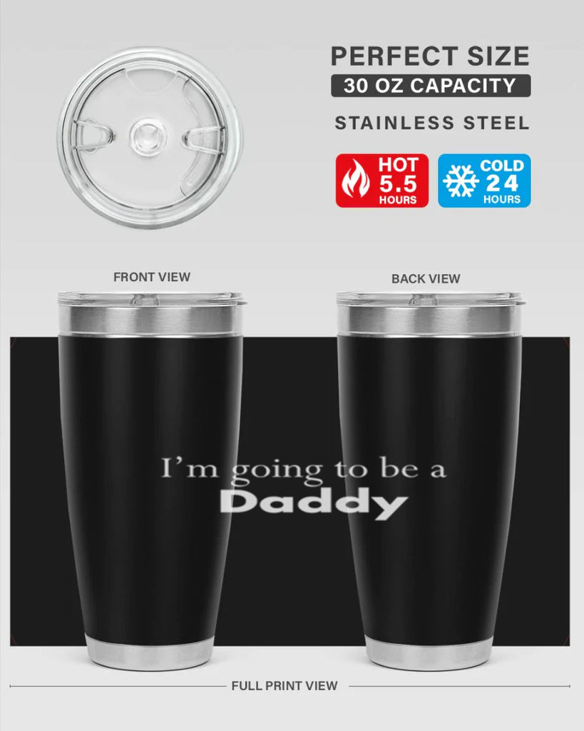 i am going to be a daddy 7#- dad- Tumbler