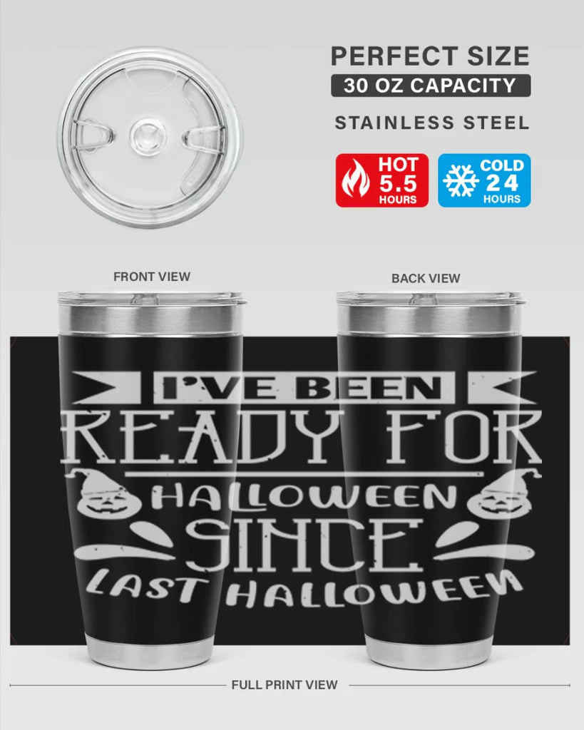 ihave been ready for halloween 145#- halloween- Tumbler