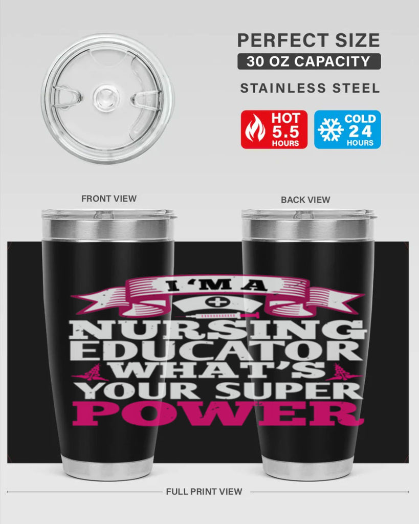 im a nursing educator Style 306#- nurse- tumbler