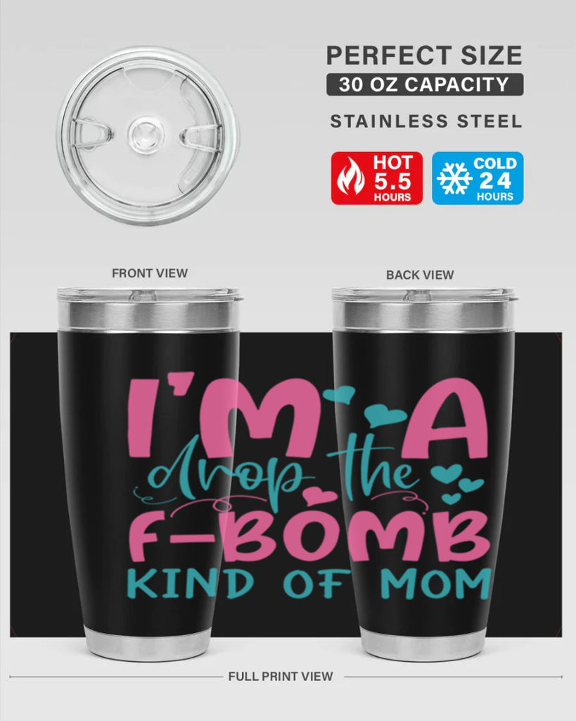 im drop the fbomb kind of mom 337#- mom- Tumbler